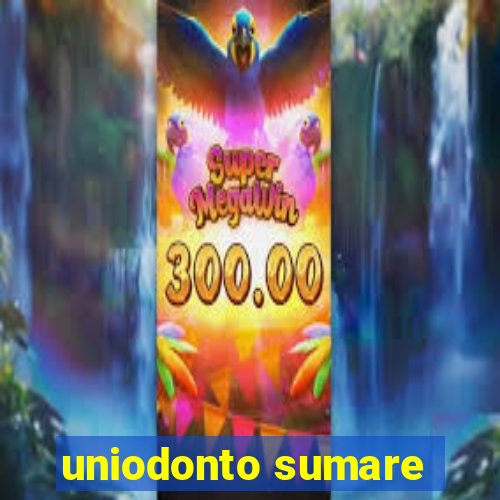 uniodonto sumare