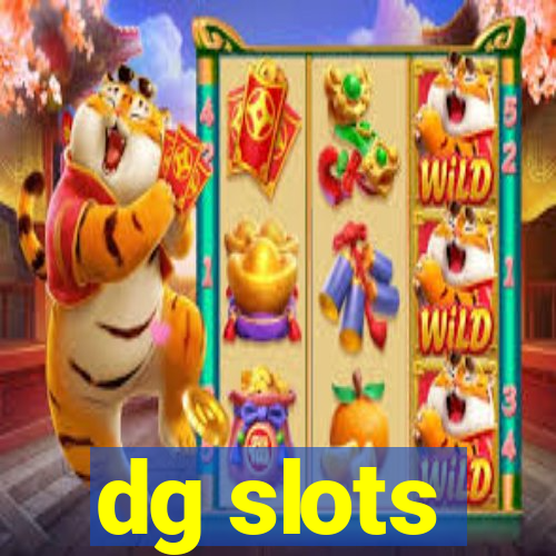 dg slots