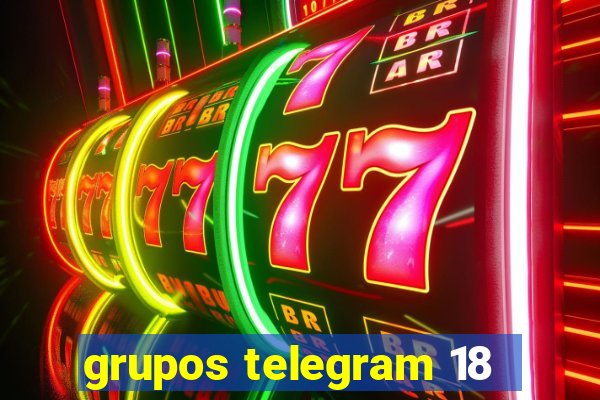 grupos telegram 18