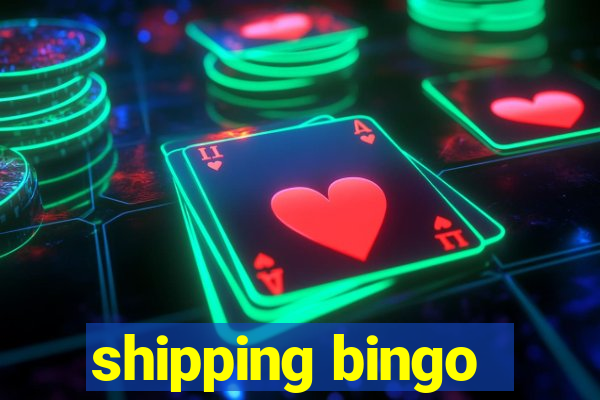 shipping bingo