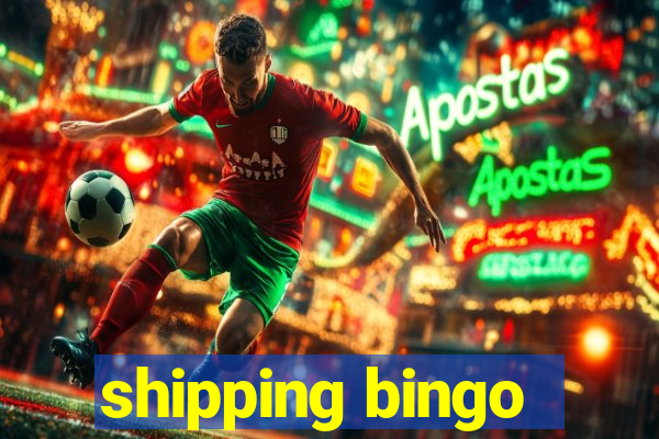 shipping bingo