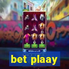 bet plaay