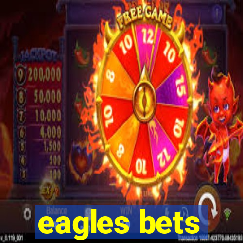 eagles bets