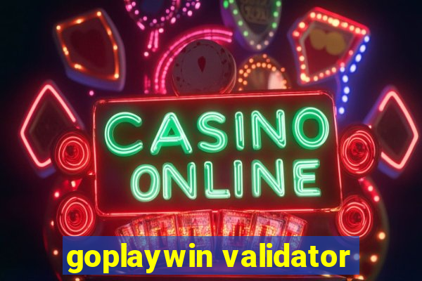 goplaywin validator