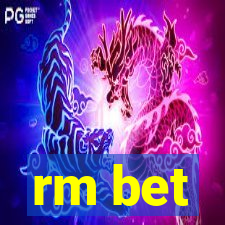 rm bet