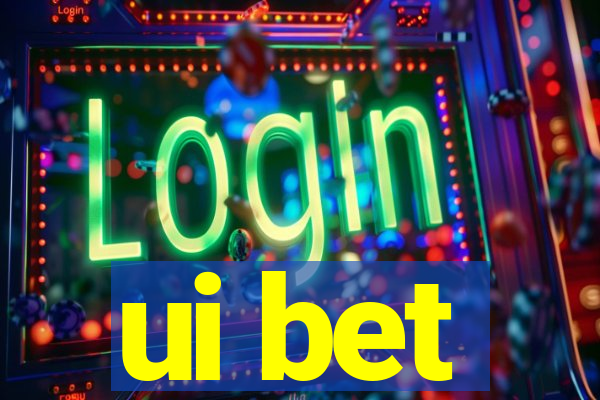 ui bet