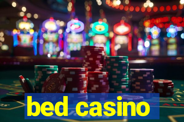 bed casino