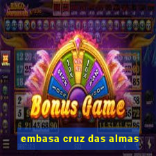 embasa cruz das almas