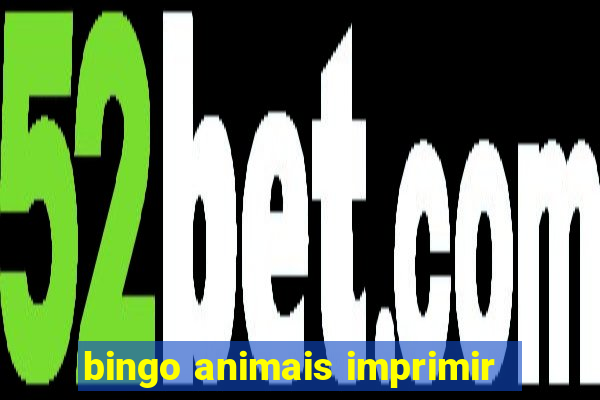 bingo animais imprimir