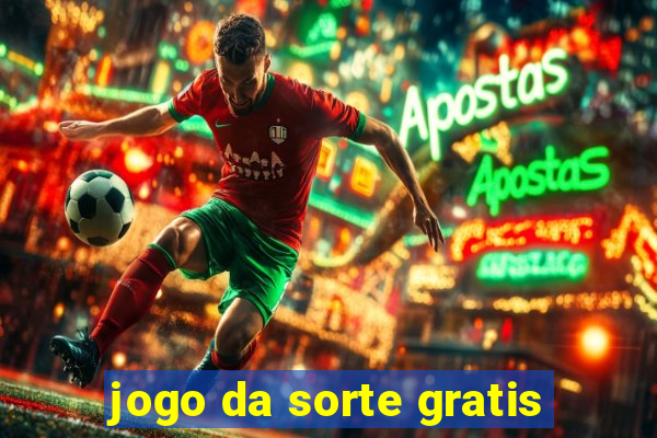 jogo da sorte gratis