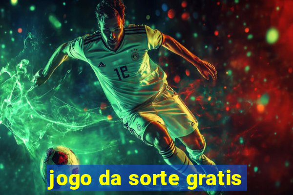 jogo da sorte gratis