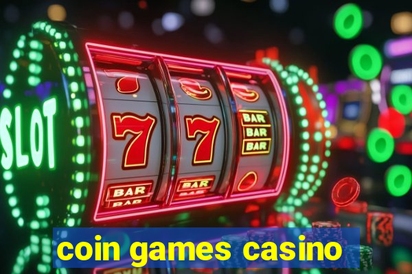 coin games casino