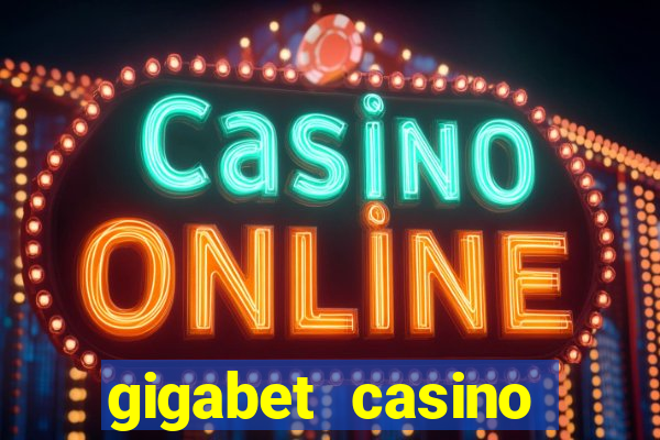 gigabet casino online lucky super