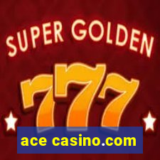 ace casino.com