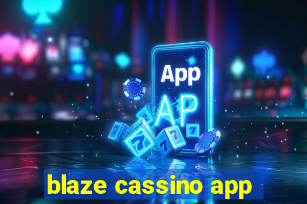 blaze cassino app