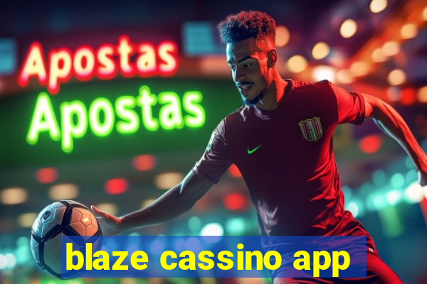 blaze cassino app