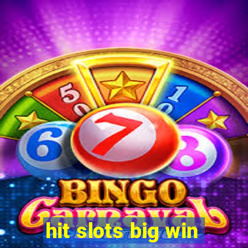 hit slots big win