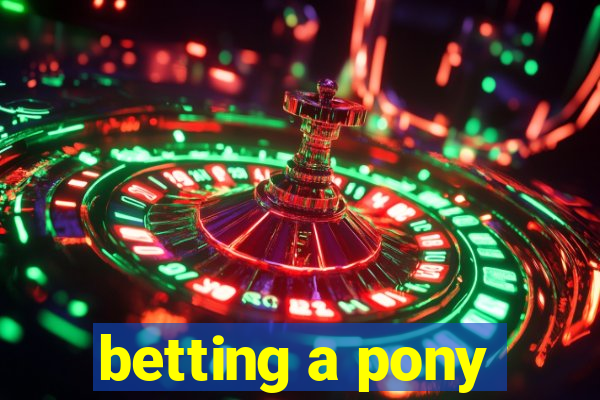 betting a pony