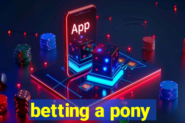 betting a pony