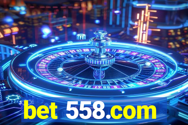 bet 558.com