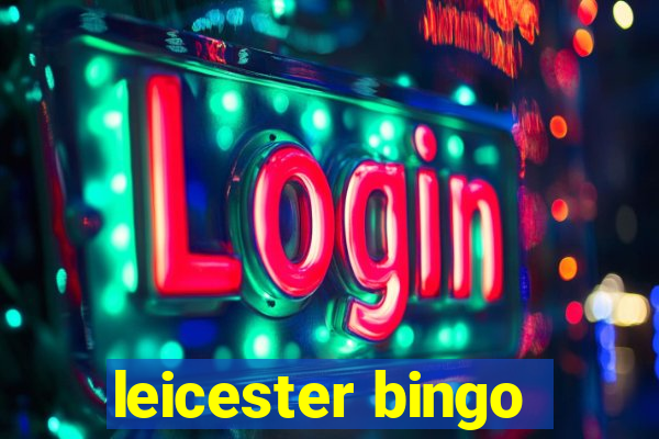 leicester bingo