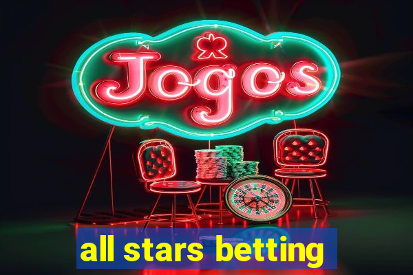 all stars betting