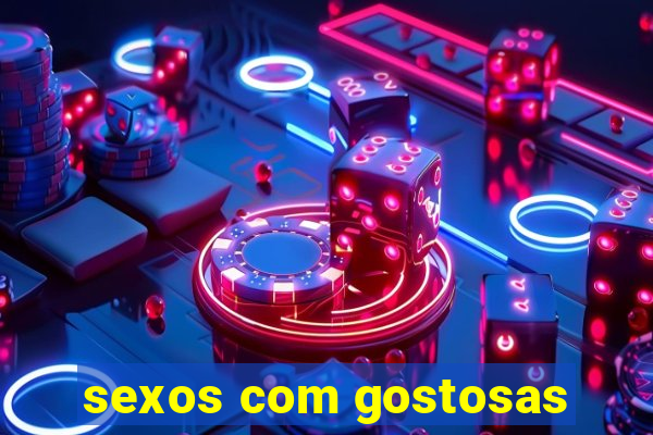 sexos com gostosas