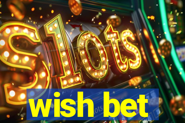 wish bet