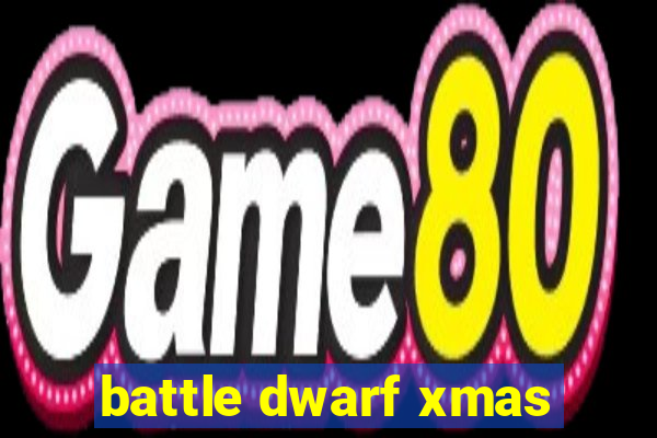 battle dwarf xmas