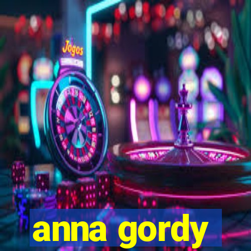 anna gordy