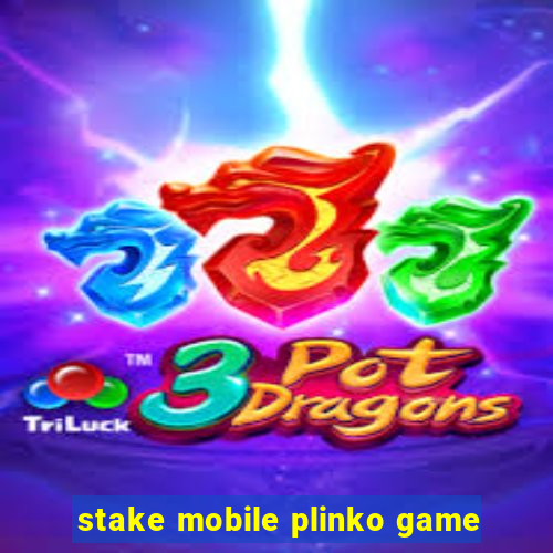 stake mobile plinko game