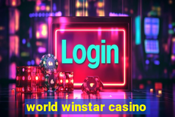 world winstar casino