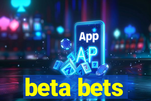 beta bets