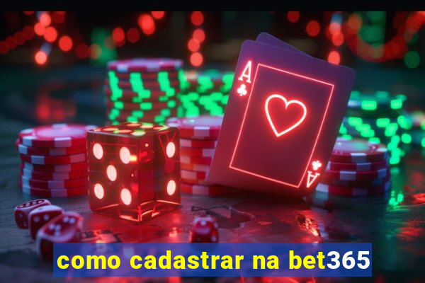 como cadastrar na bet365