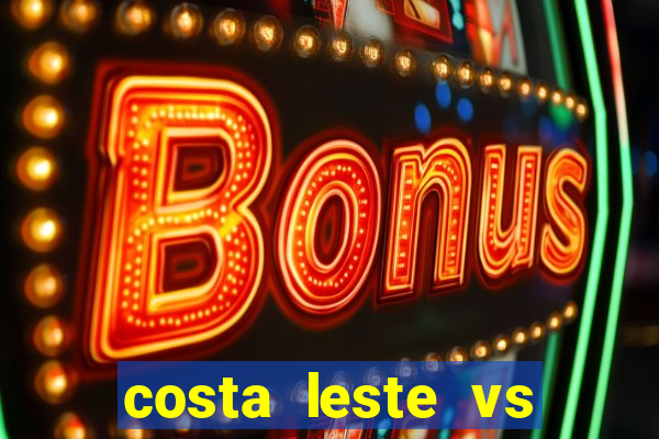 costa leste vs costa oeste