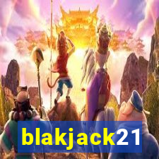 blakjack21