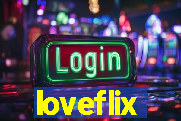 loveflix