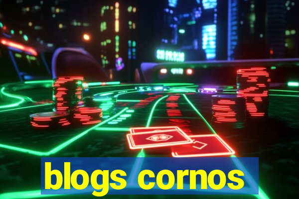 blogs cornos