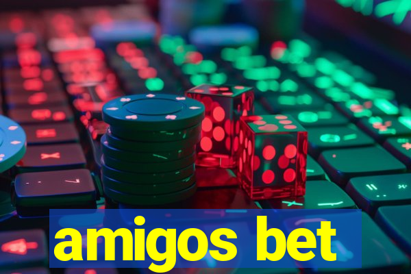 amigos bet