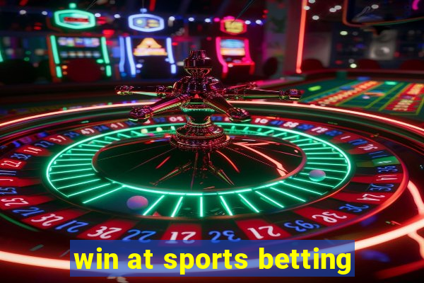 win at sports betting