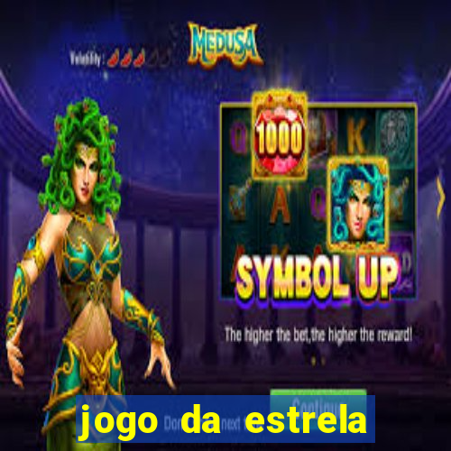 jogo da estrela que ganha dinheiro