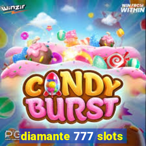 diamante 777 slots