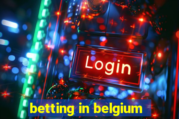 betting in belgium