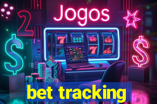 bet tracking