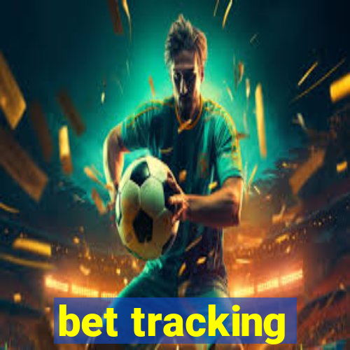 bet tracking