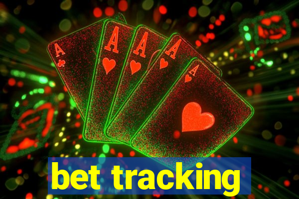 bet tracking