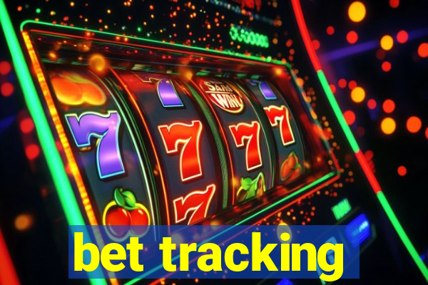 bet tracking