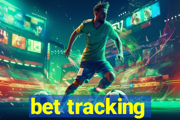 bet tracking