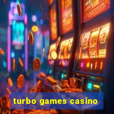 turbo games casino