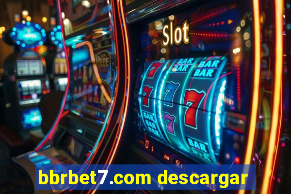 bbrbet7.com descargar